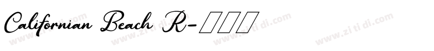Californian Beach R字体转换 Californian Beach R字体转换
